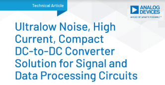 Ultralow noise hi current compact DC-to-DC converter solution