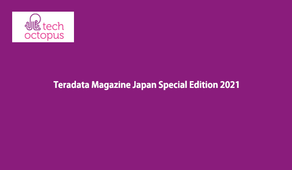 Teradata Magazine Japan Special Edition 2021
