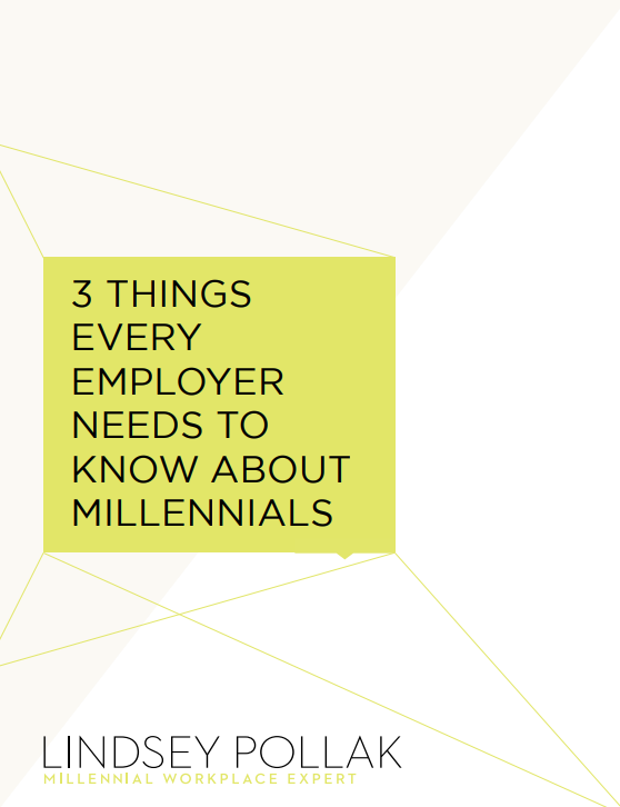 3 THINGS EVERY EMPLOYER NEEDS TO KNOW ABOUT MILLENNIALS