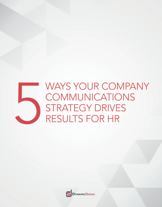 5 Ways Your Company Communications Strategy Drives Results For HR