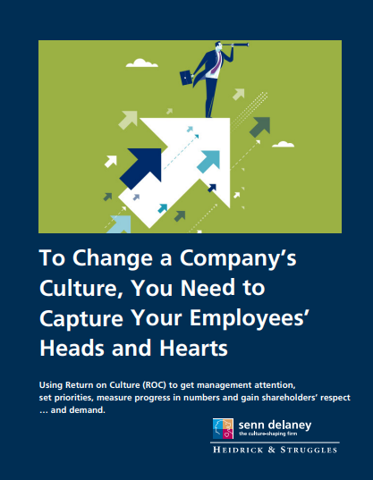 To Change a Company’s Culture, You Need to Capture Your Employees’ Heads and Hearts