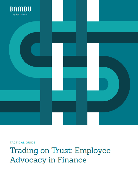 Trading on Trust: Employee Advocacy in Finance